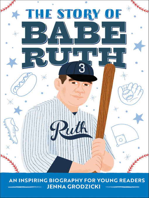 Title details for The Story of Babe Ruth by Jenna Grodzicki - Available